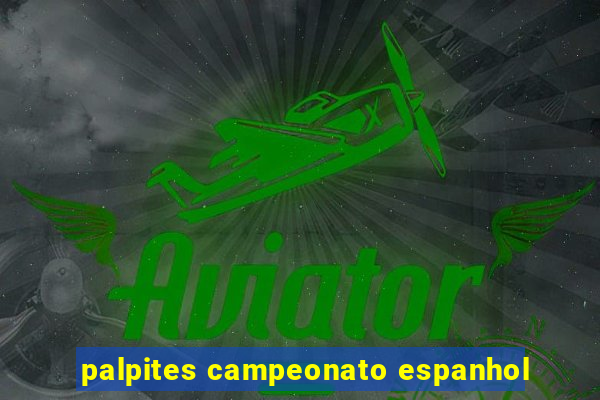 palpites campeonato espanhol